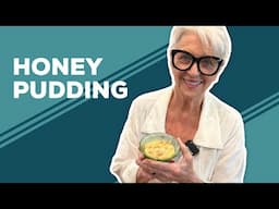 Love & Best Dishes: Honey Pudding Recipe | How to Make Pudding from Scratch