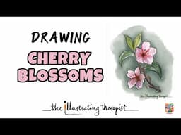 Drawing Cherry Blossoms - The Illustrating Therapist