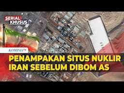 Gambar Satelit Penampakan 3 Fasilitas Nuklir Iran Sebelum Dibom AS