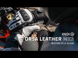 Knox Orsa Leather Mk3 gloves | Tech Talk