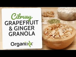 Citrusy Grapefruit & Ginger Granola