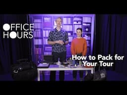 Berklee Office Hours - How to Pack for Your Tour