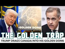 Trump Drags Carney Into His Golden Dome
