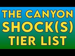 The Crawler Canyon Shock Tier List