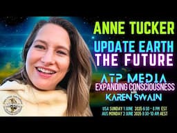 Prepare For Planetary Shift Anne Tucker - ATP Media with KAren Swain