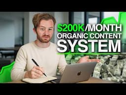 The $200k/mo organic content system I'd use if I had to start over tomorrow