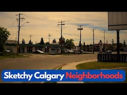 The Sketchy Areas of Calgary, Alberta