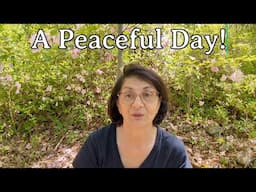 A Peaceful Day!