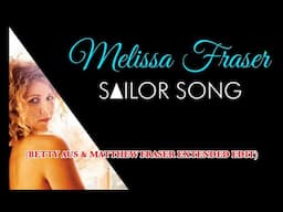 Melissa Fraser - Sailor Song (Betty Aus & Matthew Fraser Extended Edit)