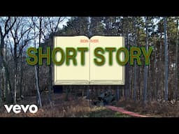 Bon Iver - Short Story (Official Lyric Video)