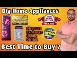 Best time to buy Home Appliances | Exchange offer | Flipkart Sale vs offline market