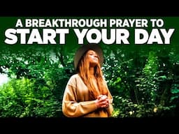 A Prayer To Encourage You To Make Time For God First | Blessed Morning Prayer To Start Your Day