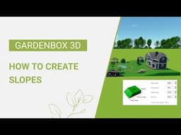 How to Create a Slope | GardenBox 3D