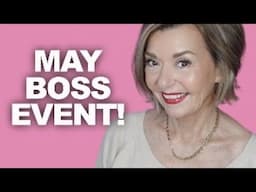 MAY BOSS EVENT! *You'll LOVE This One!*
