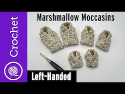 Crochet Baby Booties | Marshmallow Moccasins (LEFT HANDED)