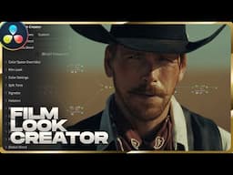 Creating a Cinematic Grade in Film Look Creator | DaVinci Resolve Tutorial