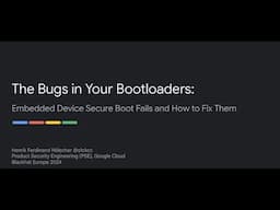 The Bugs in Your Bootloaders: Embedded Device Secure Boot Fails and How to Fix Them
