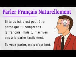 Don’t Translate! Speak French Naturally || French Story for Beginners (A1-A2)