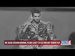 OKC based Afghan national pleads guilty to Election Day terror plot