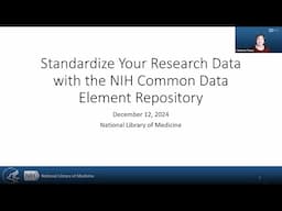 Standardize Your Research Data with the NIH Common Data Element Repository (December, 2024)