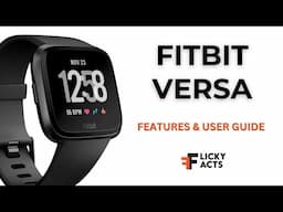 How to use FitBit Versa user guide : Setup, Tips & Hidden Features