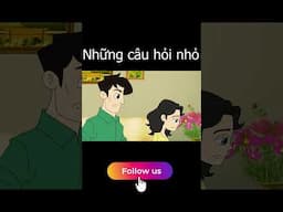 NHỮNG CÂU HỎI NHỎ PHẦN 5