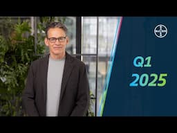 Bayer CEO Bill Anderson on Q1 2025 Results | 90 days in 90 seconds