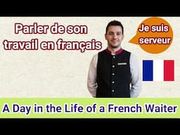 Comment parler de son travail en français?  | Le serveur | Explorez la vie d'un serveur