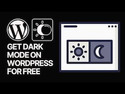 No More Sore Eyes: Get The Dark Mode On WordPress Website FOR FREE!