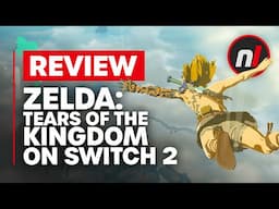 The Legend of Zelda: Tears of the Kingdom Nintendo Switch 2 Edition Review - Is It Worth It?