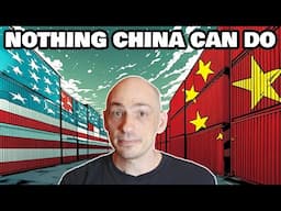 NOTHING China Can Do to Win The Trade War