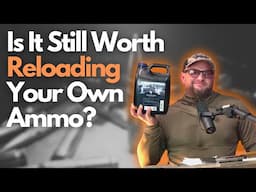 Is It Still Worth Reloading Your Own Ammo? 2025 Edition