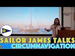 Sailor James Speaks At Berkeley Yacht Club About Highlights of the Circumnavigation So Far