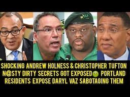 Shocking Daryl Vaz Blocking All PNP From Getting Work In Portland! Holness & Tufton Plans Exposed...