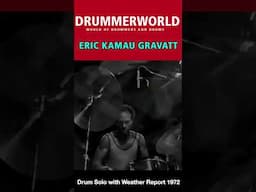 Eric "Kamau" Gravatt: DRUM SOLO with WEATHER REPORT - 1972