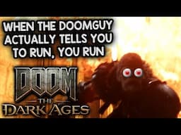 WHEN THE DOOMSLAYER TELLS YOU TO RUN, YOU FREAKIN' RUN – Let's Play DOOM: The Dark Ages