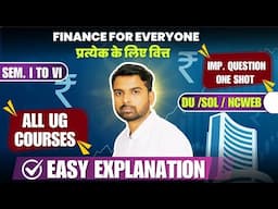 Finance For Everyone Most important questions One shot  / DU SOL NCWEB ( Hindi Medium )