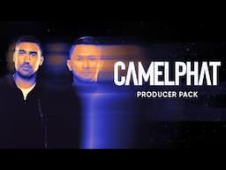 The CamelPhat Producer Pack - Official Trailer