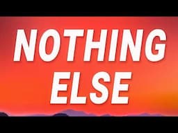 Forrest Frank - NOTHING ELSE (Lyrics) ft. Thomas Rhett