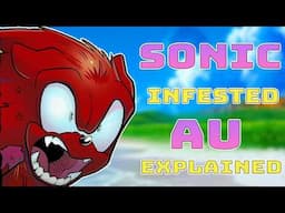 Sonic INFESTED Lore Explained (Sonic Infection Au)