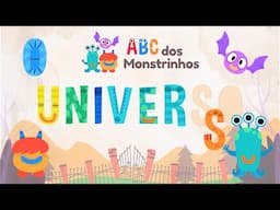 ABC dos Monstrinhos - Letra U - UNIVERSO, URSO | Alfabeto Português