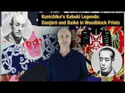 Kunichika's Kabuki Legends: Danjuro and Baiko in Woodblock Prints