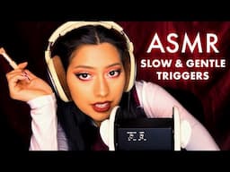 ASMR Slow Soothing Sounds to Help You Unwind Sleep and Relax 😌 Calming Gentle Tingles & Triggers