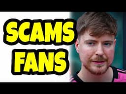 MrBeast Scams Obsessed Fans..