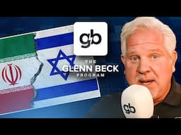 How much did the US know about Israel’s strikes on Iran? | The Glenn Beck Program | Hour One 6/13/25