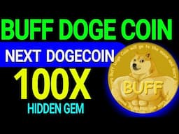 BUFF DOGE COIN THE KING OF MEMES || Next 100X ??? Don't Miss This