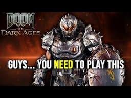 I beat DOOM: The Dark Ages and I think it's a MUST PLAY...