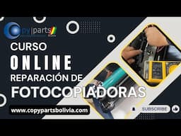 Curso Online de Reparación de Fotocpiadoras inicio 10 de Marzo