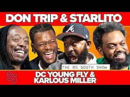 STARLITO AND DON TRIP IN THE TRAP  | 85 SOUTH SHOW PODCAST | 06.13.25