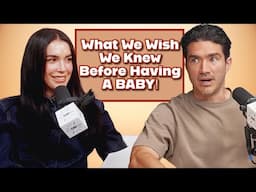What We Wish We Knew Before Having A Baby!